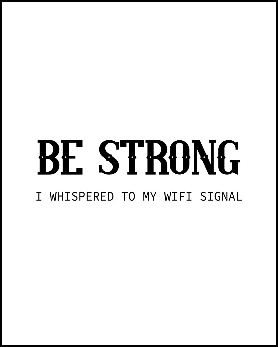 Be Strong Poster