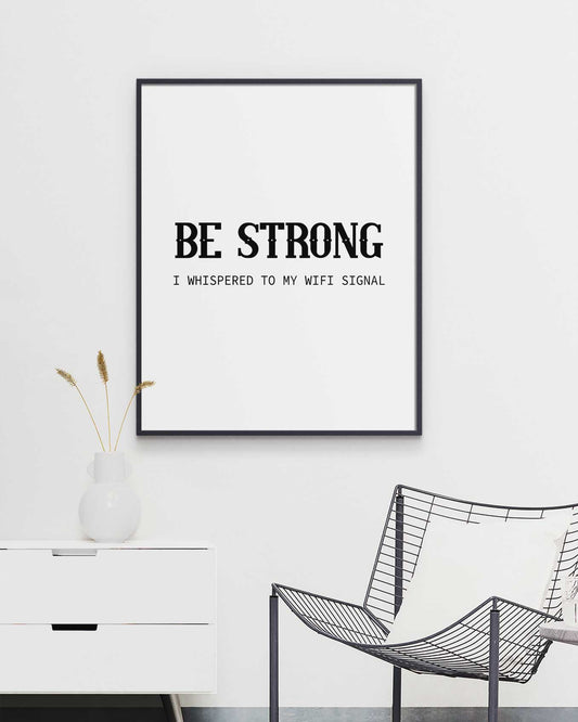 Be Strong Poster