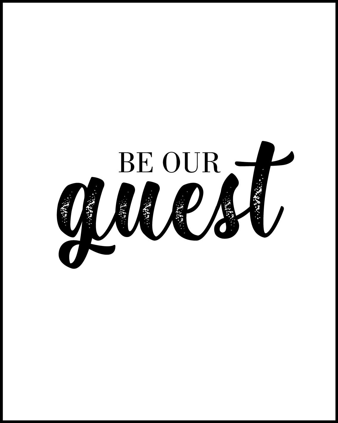 Be our guest Posters