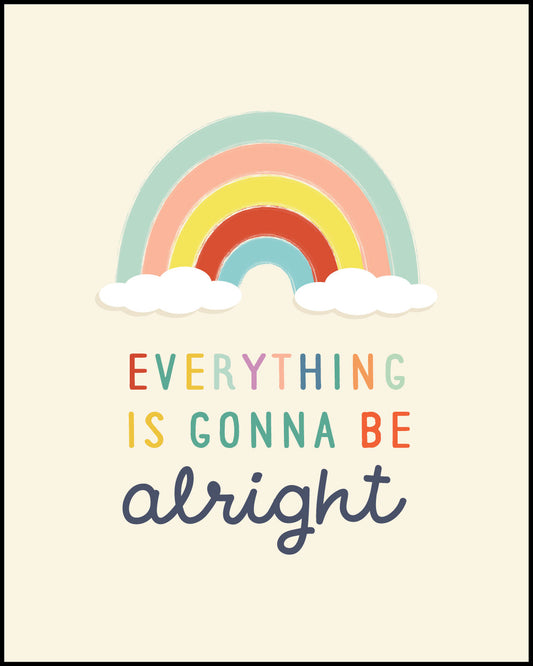 Everything is gonna be alright Poster