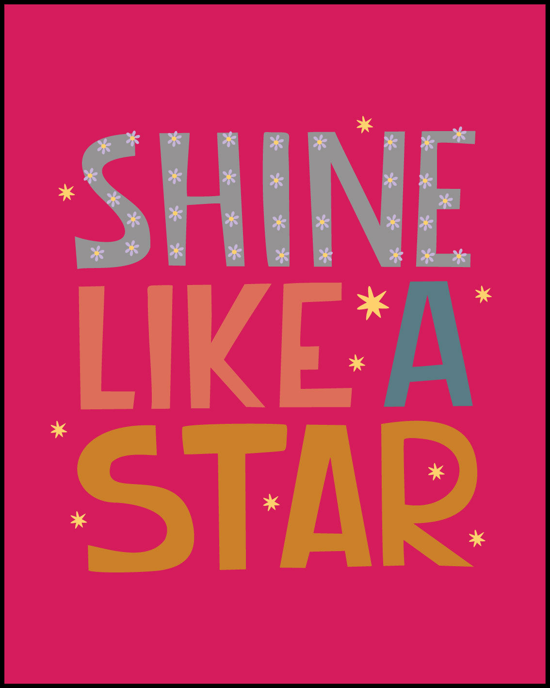 Shine like a star Poster