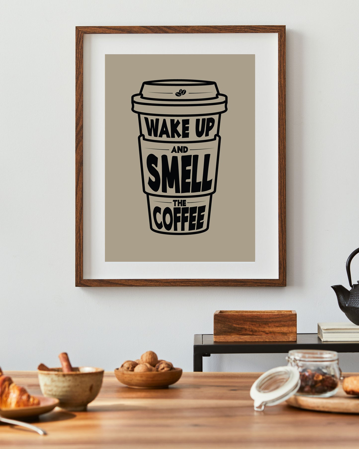 Wake up and smell the coffee Poster