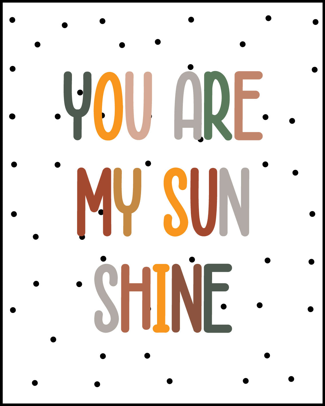 You are my sunshine Posters